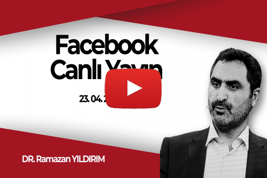 Facebook Canlı Yayın ( 23.04.2020)